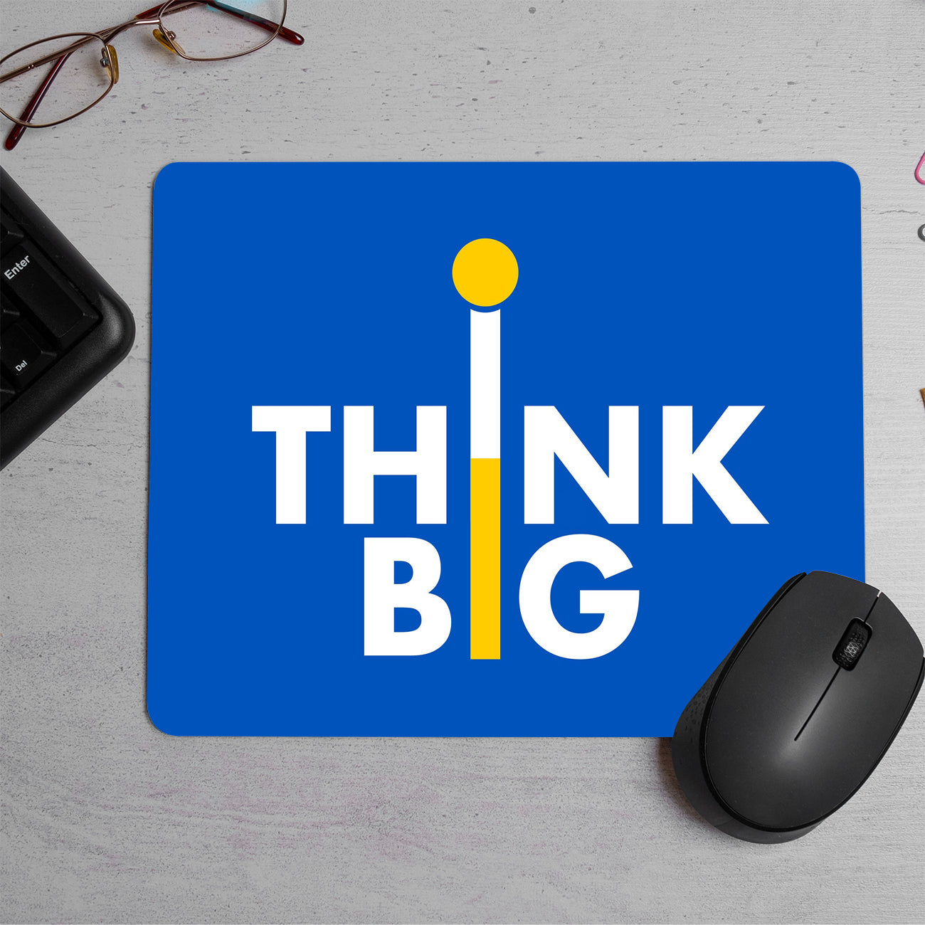 Think big quotes Printed Mouse Pad (DESIGN-66)