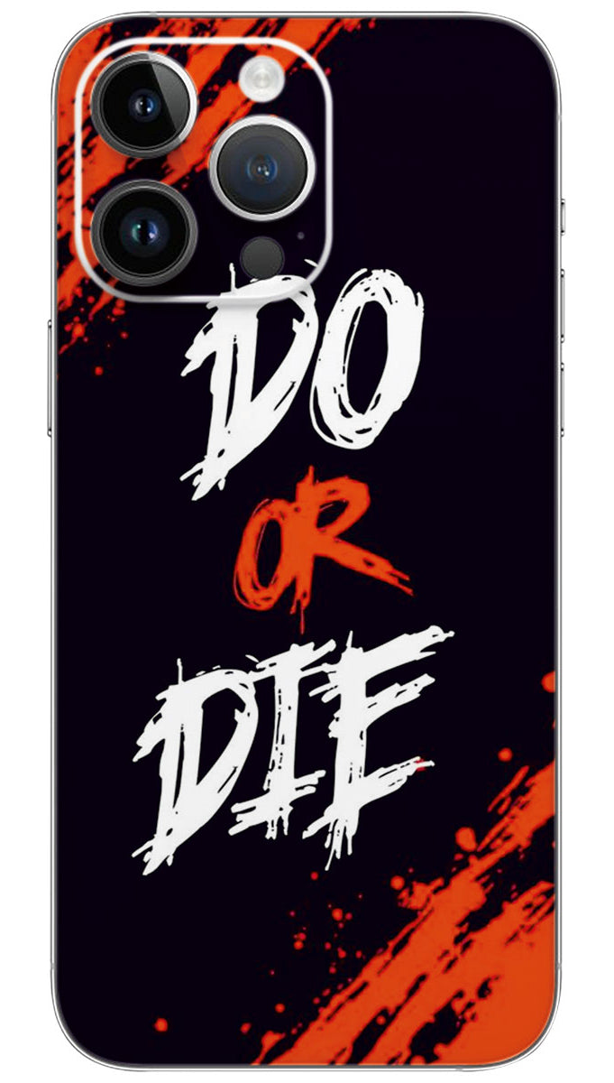 DO or DIE quotes Mobile Skin Wrap - QUOA0052