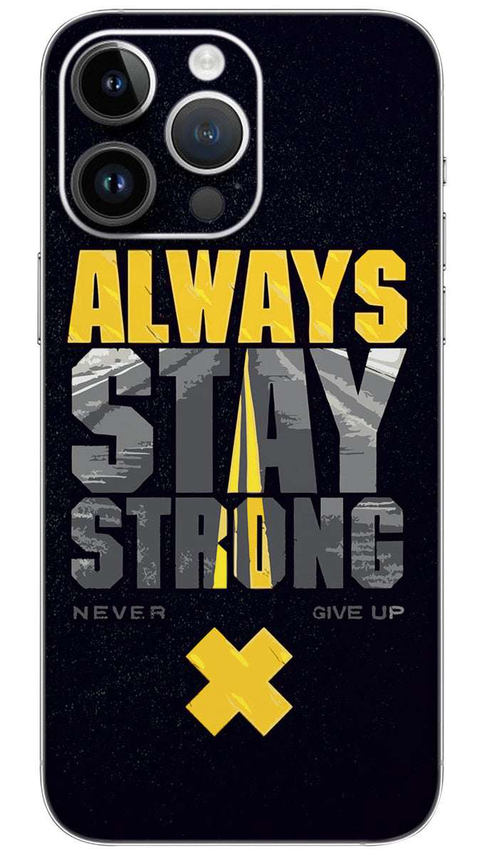 Always stay srong quotes Mobile Skin Wrap