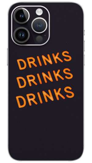 Drinks Drinks Drinks quotes Mobile Skin Wrap