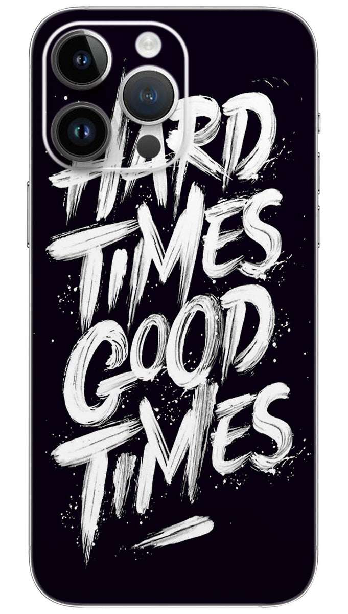 Hard time good time quotes Mobile Skin Wrap