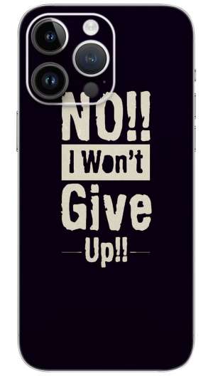 No I won't give up quotes Mobile Skin Wrap