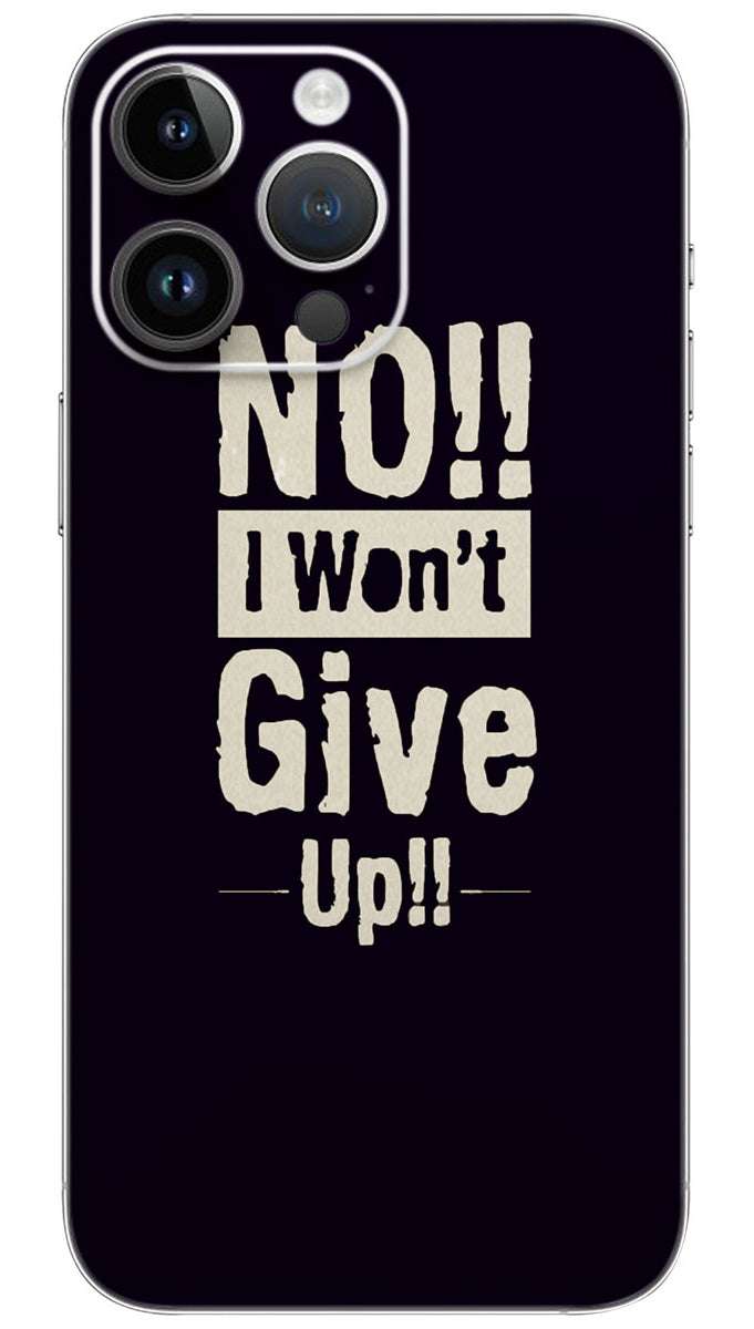 No I won't give up quotes Mobile Skin Wrap