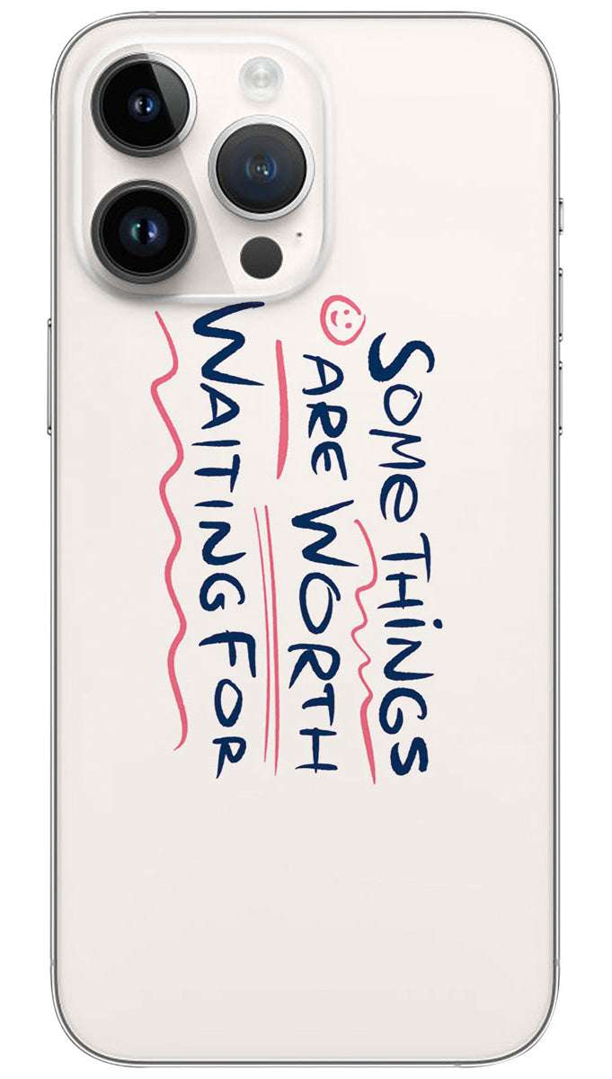 Some things are worth waiting for quotes Mobile Skin Wrap