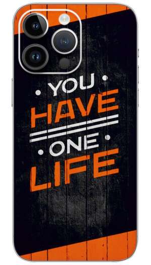 You have one life quotes Mobile Skin Wrap