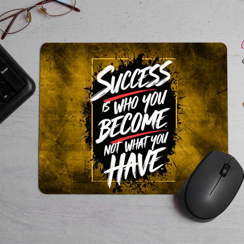 Inspirational motivational quote Printed Mouse Pad