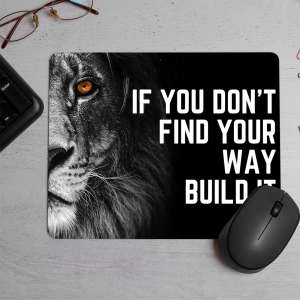 Motivational Quote with lion face Printed Mouse Pad