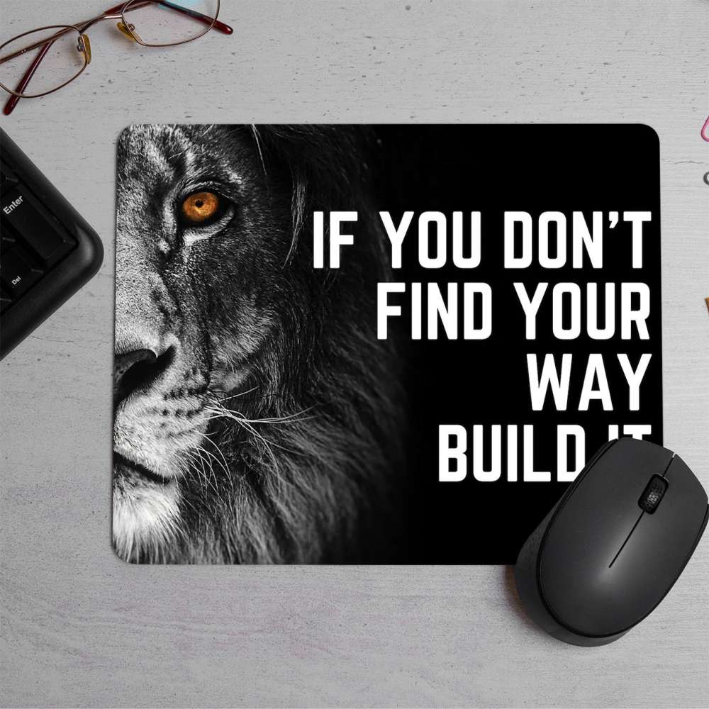 Motivational Quote with lion face Printed Mouse Pad
