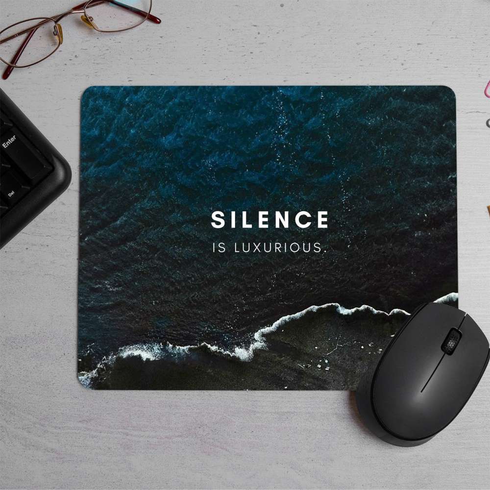 SILENCE QUOTE Printed Mouse Pad